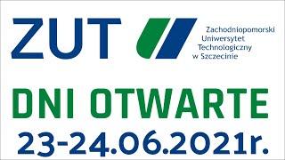 Zapraszamy na Dni Otwarte ZUT w Szczecinie - online i stacjonarnie 23-24.06.2021r.