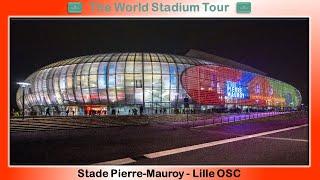 Stade Pierre-Mauroy - Lille OSC - The World Stadium Tour