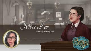 VA Preview - Su Ling Chan as Miss Lee