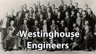 Westinghouse - Chapter 20 - The Westinghouse Engineers