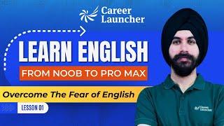 Learn English: Lesson 01 | How to Overcome The Fear of English | CL-LST