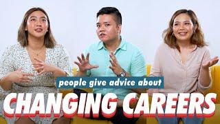 People Who Changed Careers Share Their Advice | Filipino | Rec•Create