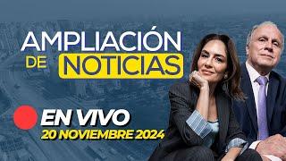  #ENVIVO AMPLIACIÓN DE NOTICIAS 20/11/2024 #ADNRPP