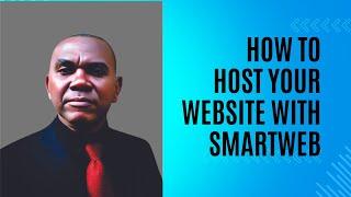 How To Host Your Website With Smartweb