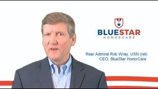 A Message from Rob Wray, CEO of BlueStar HonorCare