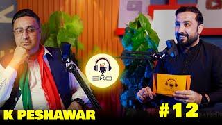 EKO podcast #12 with Sk peshawar pti |Eisakhan Orakzai| pashto funny video