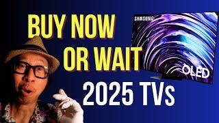 3 Reasons to Wait for 2025 TVs but More Reasons to Buy Now