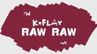 K.Flay - Raw Raw (Official Lyric Video)