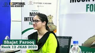 Shajat Farooq, Rank 12 | JKPSC JKAS 2023 | Mock Interview | Exceptional IAS Academy