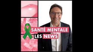 Les News de la Santé Mentale #9 - vendredi 28 avril 2023 - #santémentale #news #actualité