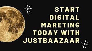 Start Digital Marketing Today with JustBaazaar