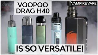 Why Pick The VooPoo Drag H40?