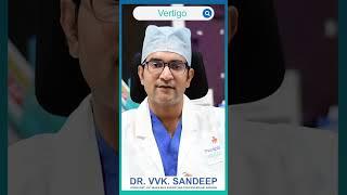 Manipal Hospital Vijayawada | Symptoms associated with Vertigo | Dr. VVK Sandeep