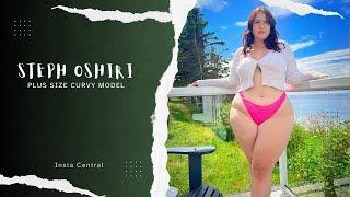 Steph Oshiri: The Biography of Instagram Plus-Size Curvy model, Career, Net Worth, Measurement