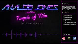 About Analog Jones and the Temple of Film: A VHS Podcast