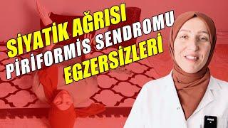 SİYATİK TEDAVİSİ , Piriformis Sendromu Egzersizleri , Fizyoterapist Aynur BAŞ