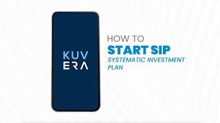 How to | Start a Systematic Investment Plan (SIP) on Kuvera