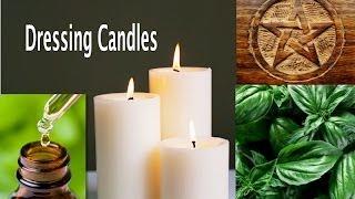 Candle Magick: How to Dress a Candle