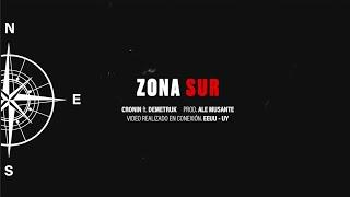 CRONIN ft DEMETRUK - ZONA SUR  | Prod: Ale Musante