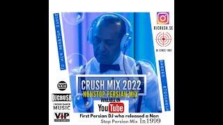 Crush Mix 2022 , Persian Mix , Persian DJ , Persian Dance mix