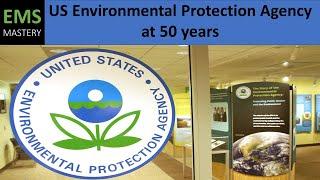 US Environmental Protection Agency at 50 Years