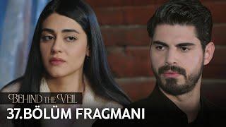 Gelin 37.Bölüm Fragmanı | Behind the Veil Episode 37 Promo | Season 2