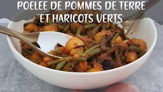 RECETTE : Poêlée de pommes de terre et haricots verts **LACHOUFAMILY**