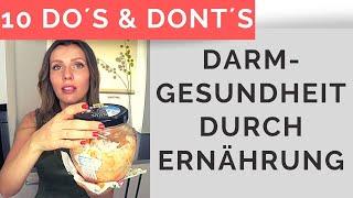 DO´S & DONT´S Darmerkrankung- DARMGESUNDHEIT mit ERNÄHRUNG gesunde Darmbakterien Darmflora aufbauen