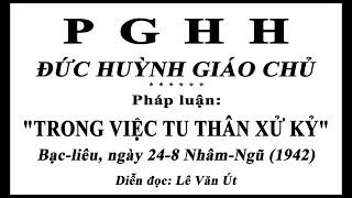 PGHH - TRONG VIỆC TU THÂN XỬ KỶ - Lê Văn Út bản chữ