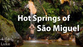 Hot Springs & Geothermal Energy of São Miguel