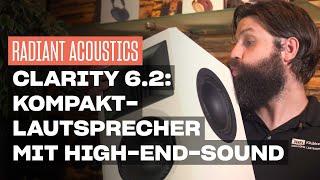 Radiant Acoustics Clarity 6.2: Kompaktlautsprecher mit High-End-Sound