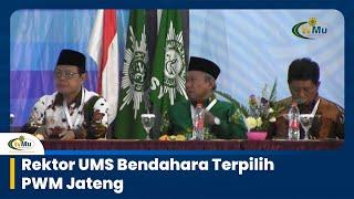 Rektor UMS Bendahara Terpilih PWM Jateng