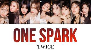 ONE SPARK / TWICE 【カナルビ・日本語訳・歌詞】