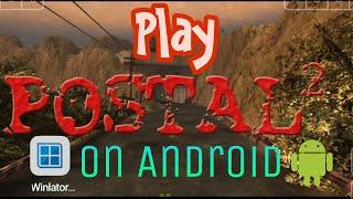 Play postal 2 on winlator Mali l Mediatek processor l Easy tutorial