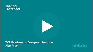 Inside the WS Montanaro European Income fund: Strategy & Risks with Alex Magni