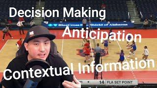 Decision Making Anticipation and Contextual Information in Volleyball and Sports