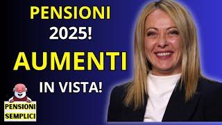 🟨 PENSIONI 2025️ AUMENTI IN VISTA️ ECCO LE NOVITA'️