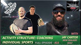 Coaching Individual Sports with Jay Carter - The Big Breakdown: A Coaching Podcast #23