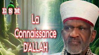 Cheikh Yacoub Doucoure:La Connaissance D'ALLAH. #allah #islam #soufisme #religion