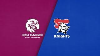 NRL 2024 | Sea Eagles v Knights | Full Match Replay | Round 19