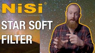 ASTROPHOTOGRAPHY with Matt Dieterich and the NiSi Star Soft Filter