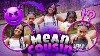 MEAN COUSIN (EP.1)