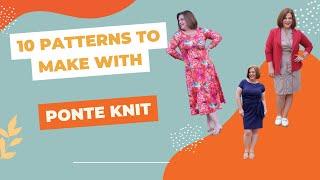 10 Patterns to Make with Ponte Knit