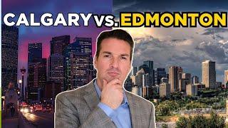 LIVING IN CALGARY VS EDMONTON COMPARED - WHICH CITY IS BETTER?