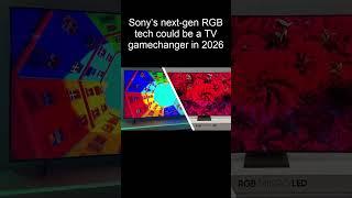 Sony’s next gen RGB tech could be a TV gamechanger in 2026