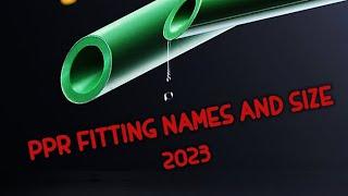 ppr pipe fitting names | ppr pipe size  #plumbing #bathroom