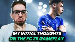 My Initial Thoughts on The FC 25 Gameplay!