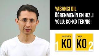 Yabancı dil öğrenmenin en hızlı yolu: KO-KO Tekniği