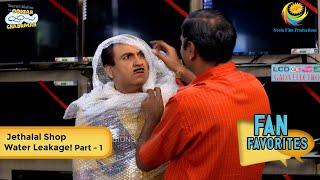 Jethalal Shop Water Leakage! | FULL MOVIE | Fan Favourite | Part 1 | Taarak Mehta Ka Ooltah Chashmah