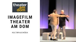 Kultur aus Köln: Das Stück "Komplexe Väter" im Theater am Dom (2019) [Imagefilm]